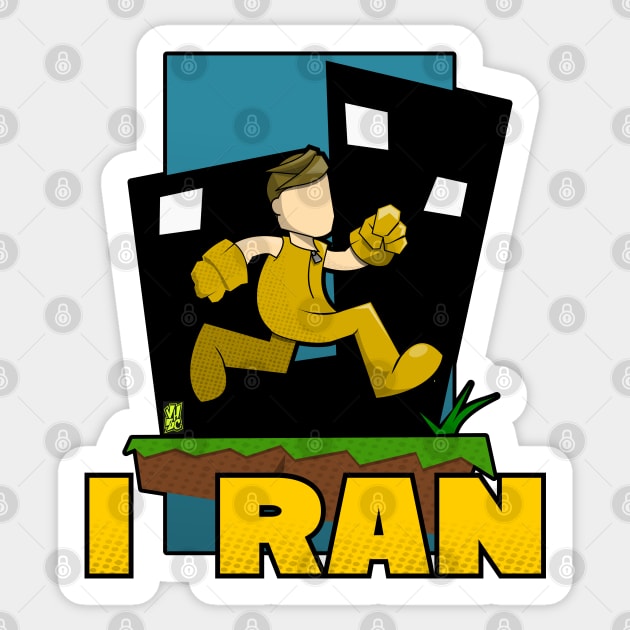 I Ran Sticker by vhzc